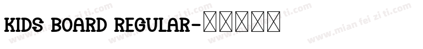 Kids Board Regular字体转换